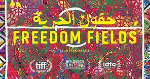 Freedom Fields (2018) - Official Trailer