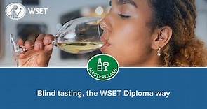 Blind tasting, the WSET Diploma way