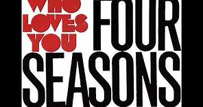 The Four Seasons ~ Who Loves You (Extended Disco Version) 1975 Digital Purrfection HQ Remaster