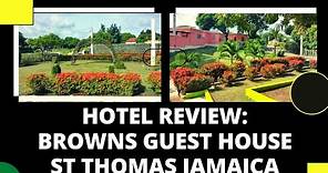 HOTEL REVIEW: BROWNS GUEST HOUSE, LYSSONS, ST THOMAS