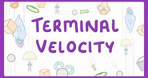 GCSE Physics - Terminal Velocity #55