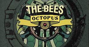 The Bees - Octopus