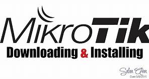 MikroTik Download & Install it