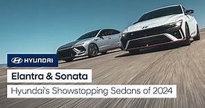 ELANTRA & SONATA: Hyundai's Showstopping Sedans of 2024