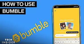 How To Use Bumble
