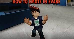 How to Emote in Evade | Roblox Evade Emote Guide | How to Get & Equip Emote in Evade