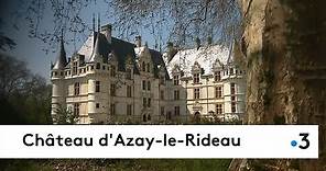 Découvrez le château d'Azay-le-Rideau