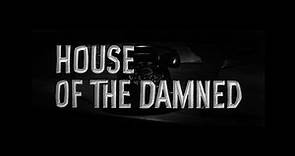 House of the Damned | Original 1963 Movie |