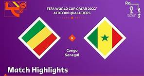 Congo v Senegal | FIFA World Cup Qatar 2022 Qualifier | Match Highlights