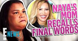 Naya Rivera's Mom Tearfully Recalls Final Words With Her Daughter | E! News
