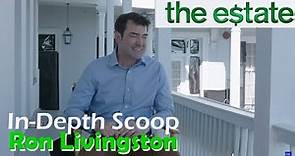 In-Depth Scoop | Ron Livingston - 'The Estate'
