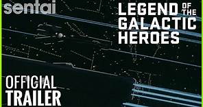 Legend of the Galactic Heroes Official Trailer