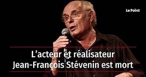 L’acteur et réalisateur Jean-François Stévenin est mort