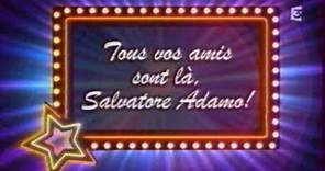 France 3 : Tous vos amis sont là : Salvatore Adamo : 04-04-2011