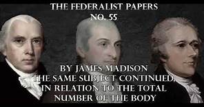 The Federalist Papers No. 55