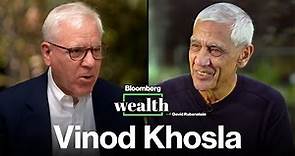Bloomberg Wealth: Vinod Khosla
