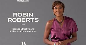 Robin Roberts Teaches Effective and Authentic Communication | Official Trailer | MasterClass