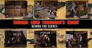Shogun: The Making Of: Lord Toranaga’s Court: Behind The Scenes