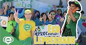 Eco Leprechaun: Mr. Eco MV