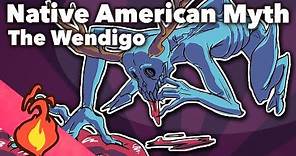 The Wendigo - The Omushkego Tribe - Native American Myth - Extra Mythology