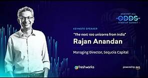 The Next 100 Unicorns From India | Rajan Anandan, Sequoia Capital | Against All Odds Startup Summit