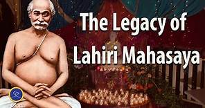 The Legacy of Lahiri Mahasaya