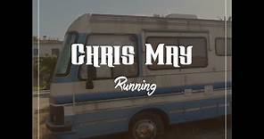 Running - Chris May (official music video)