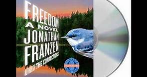 Freedom by Jonathan Franzen--Audiobook Excerpt
