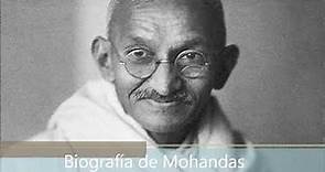 Biografía de Mohandas Karamchand Gandhi
