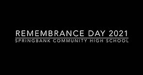 Springbank Community High School Remembrance Day 2021