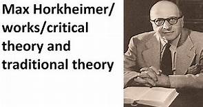 Max Horkheimer/works/critical theory and traditional theory