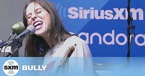 Bully — Lose You Feat. Soccer Mommy [Live @ SiriusXM]