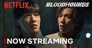 Bloodhounds | Now Streaming | Netflix