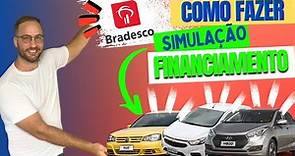 Como SIMULAR FINANCIAMENTO VEÍCULO BRADESCO?