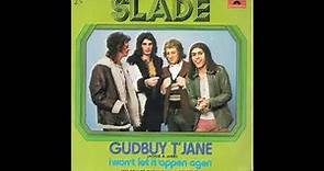 Slade - Gudbuy T' Jane (Official Audio)