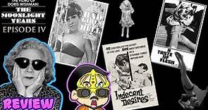 The Films Of Doris Wishman #4: Bad Girls Go To Hell/ Indecent Desires/ A Taste Of Flesh REVIEWS!