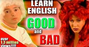 English words for GOOD and BAD. Learning English-Lesson Five (Good/Bad)