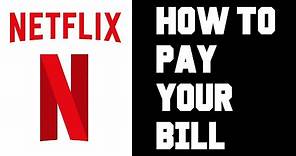Netflix How To Pay Your Bill Instructions, Guide, Tutorial