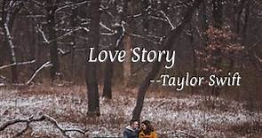 Taylor Swift - Love Story (Lyrics 中英字幕 | 中文歌詞)