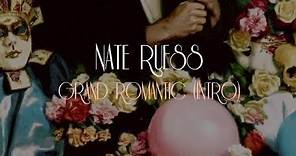 Nate Ruess: Grand Romantic (Intro) (LYRIC VIDEO)