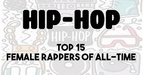 Top 15 Best Female Hip Hop Artists of All-Time