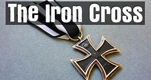 The History of the Iron Cross