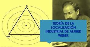 Teoría de la localización industrial de Alfred Weber