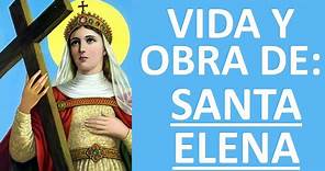 VIDA Y OBRA DE SANTA ELENA DE CONSTANTINOPLA -ORACIÓN Y PAZ-ENTRE VÍRGENES Y SANTOS