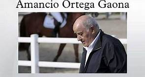 Amancio Ortega Gaona