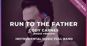 Run to The Father Instrumental Cody Carnes Original Key with Video Lyrics and Full Band
