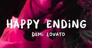Demi Lovato - HAPPY ENDING (Lyrics)