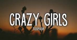 TOOPOOR - Crazy Girls (Lyrics)