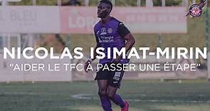 "Aider le TFC à passer une étape", entretien avec Nicolas Isimat-Mirin
