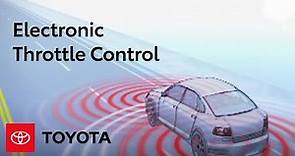 Electronic Throttle Control | Toyota